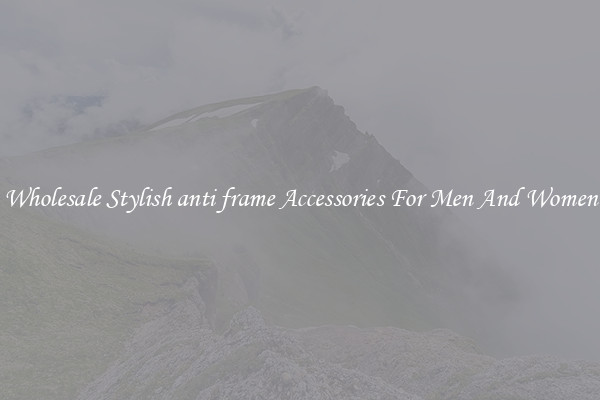 Wholesale Stylish anti frame Accessories For Men And Women