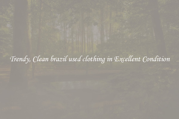 Trendy, Clean brazil used clothing in Excellent Condition