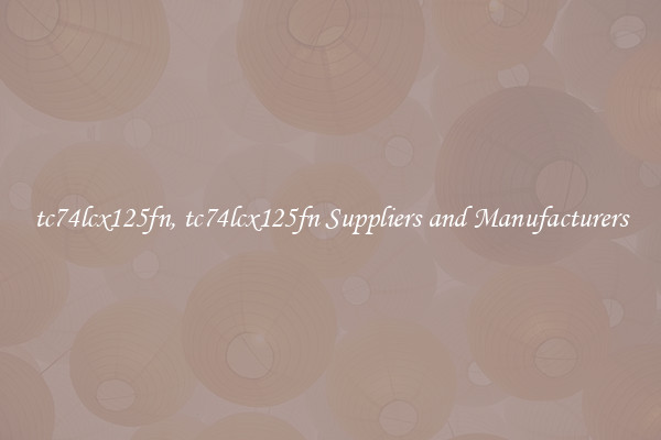 tc74lcx125fn, tc74lcx125fn Suppliers and Manufacturers