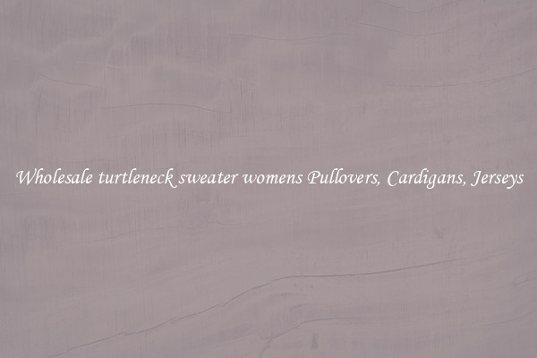 Wholesale turtleneck sweater womens Pullovers, Cardigans, Jerseys