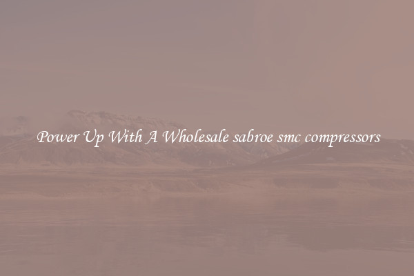 Power Up With A Wholesale sabroe smc compressors