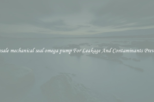 Wholesale mechanical seal omega pump For Leakage And Contaminants Prevention