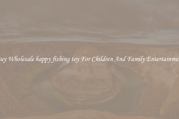 Buy Wholesale happy fishing toy For Children And Family Entertainment