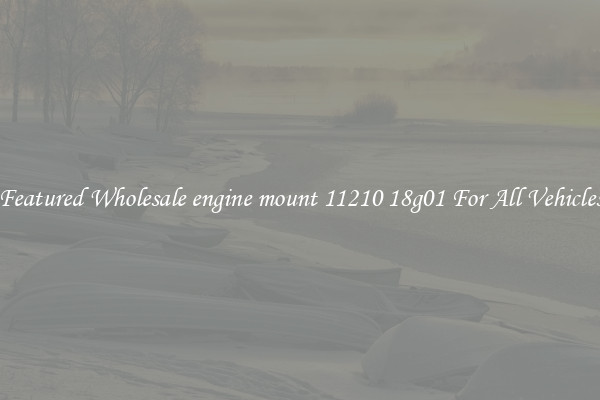 Featured Wholesale engine mount 11210 18g01 For All Vehicles