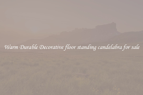 Warm Durable Decorative floor standing candelabra for sale