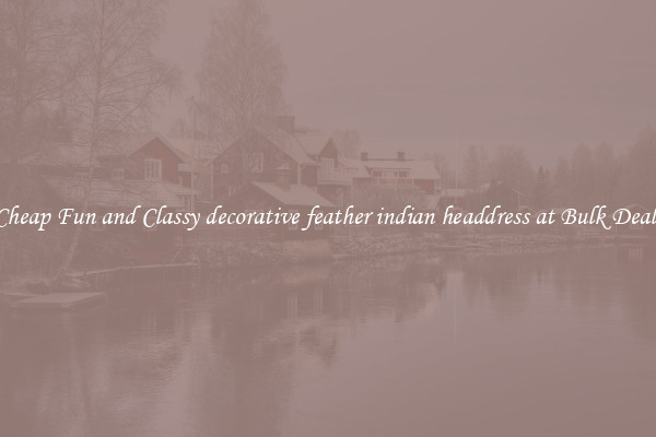 Cheap Fun and Classy decorative feather indian headdress at Bulk Deals