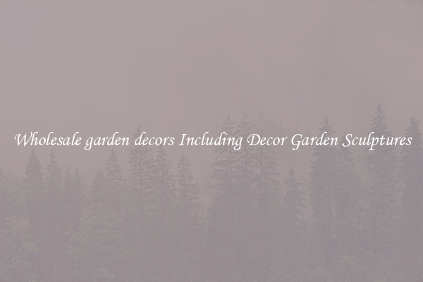 Wholesale garden decors Including Decor Garden Sculptures