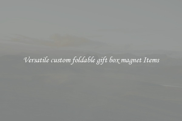 Versatile custom foldable gift box magnet Items
