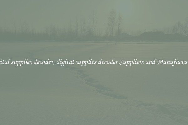 digital supplies decoder, digital supplies decoder Suppliers and Manufacturers