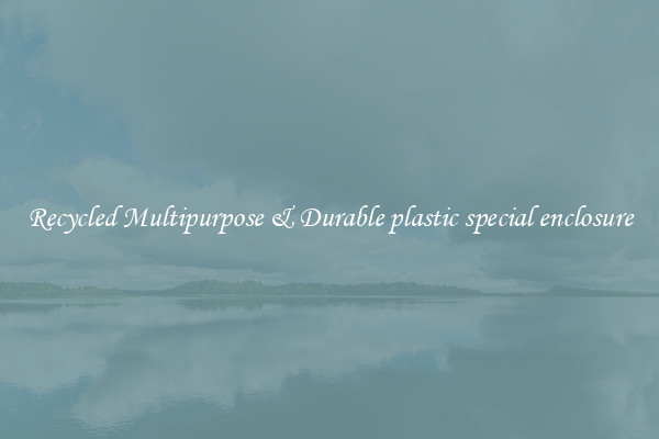 Recycled Multipurpose & Durable plastic special enclosure