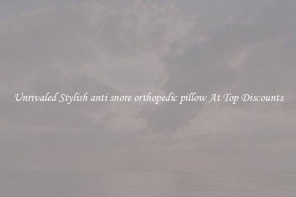 Unrivaled Stylish anti snore orthopedic pillow At Top Discounts
