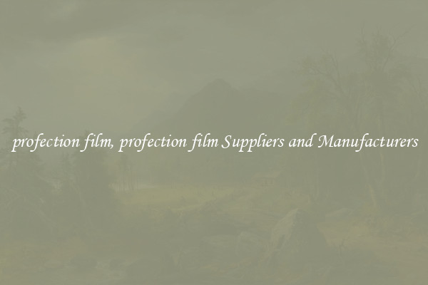 profection film, profection film Suppliers and Manufacturers
