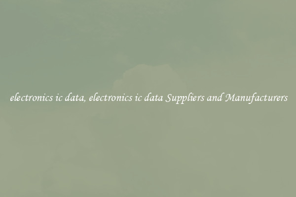electronics ic data, electronics ic data Suppliers and Manufacturers