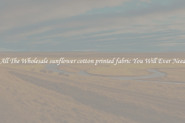 All The Wholesale sunflower cotton printed fabric You Will Ever Need