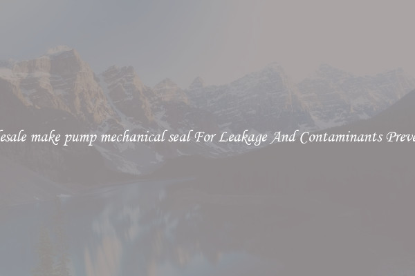 Wholesale make pump mechanical seal For Leakage And Contaminants Prevention